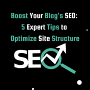 SEO logo and blog title 'Boost Your Blog's SEO: 5 Expert Tips to Organize Site Structure' on a modern black background