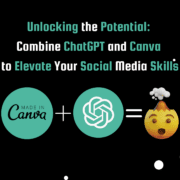 The banner image for the post, Unlocking the Potential: Combine ChatGPT and Canva to Elevate Your Social Media Skills, including logos for both services and a mind-blown emoji.