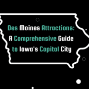 Banner image for the top 20 Des Moines attractions blog post, featuring the post title in bold white and teal text on a sleek black background, creating a modern and stylish design that captures the essence of the city's charm and energy.
