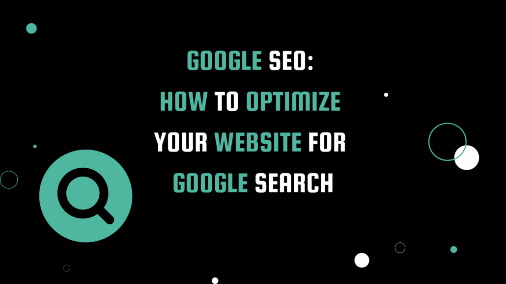 Banner image featuring modern black background with teal and white text reading 'Google SEO: How to Optimize Your Website for Google Search', providing information on improving website's ranking and visibility on Google search engine.