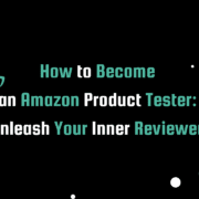 A modern banner with a black background, featuring teal and white text that reads "How to Become an Amazon Product Tester: Unleash Your Inner Reviewer!" and a teal Amazon logo.