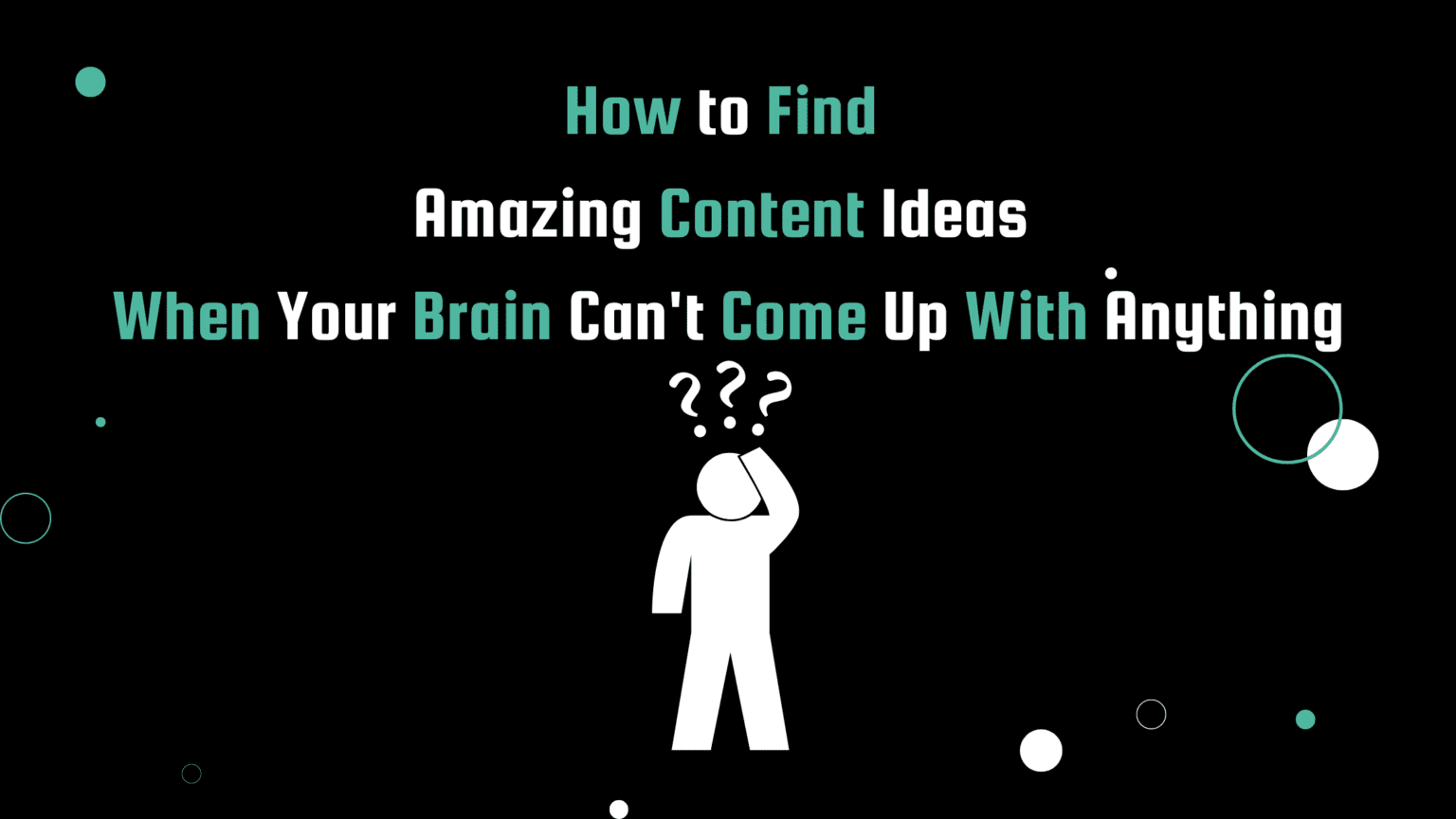 How to Find Amazing Content Ideas When Your Brain Can't Come Up With ...