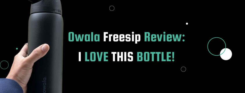 A hand holding the Owala FreeSip water bottle in front of a black background. The bottle has a teal and white label featuring the post title.