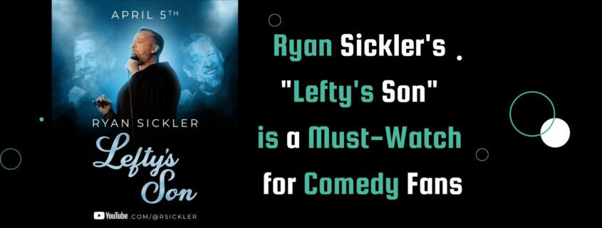 Promotional poster for Ryan Sickler's 'Lefty's Son' standup special on solid black background, featuring black and teal lettering.