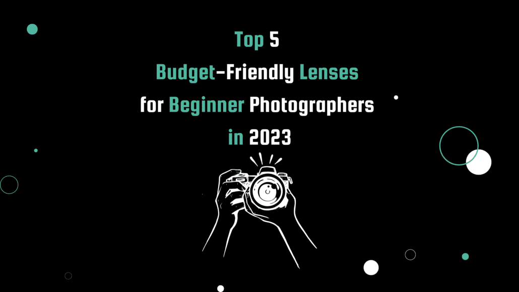 Illustration of hands holding a camera, capturing a photo with the title 'Top 5 Budget-Friendly Lenses for Beginner Photographers' overlayed.