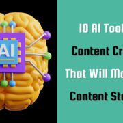 Banner image for the post, "10 AI Tools for Content Creation That Will Make Your Content Stand Out" featuring a cartoon brain with an AI chip embedded in it.
