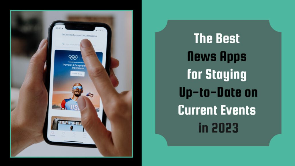 Banner image for the post, The Best News Apps for Staying Up-to-Date on Current Events in 2023".