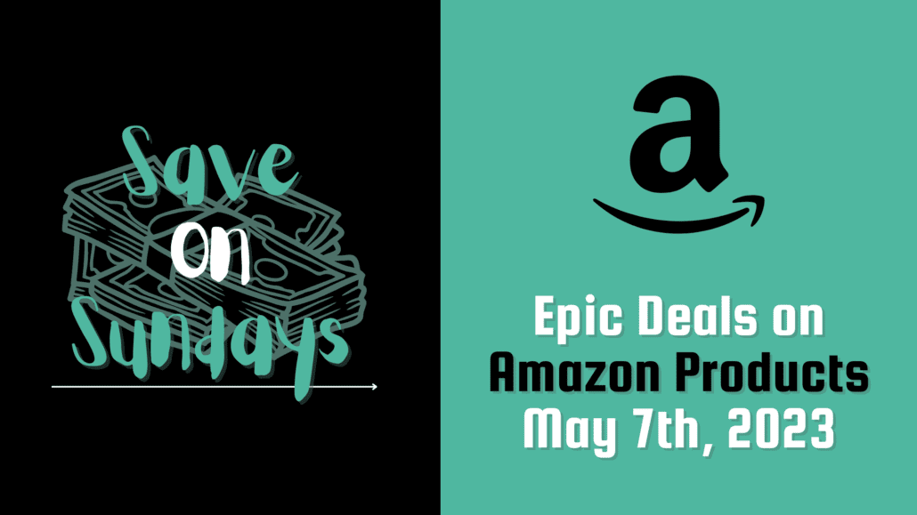 Banner image for the post, Epic Deals on Amazon Products: Save on Sundays (May 7th, 2023)".