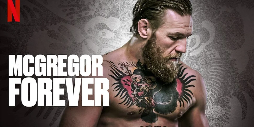 Promo image for the Netflix docuseries, McGregor Forever, featuring UFC legend, Conor McGregor.