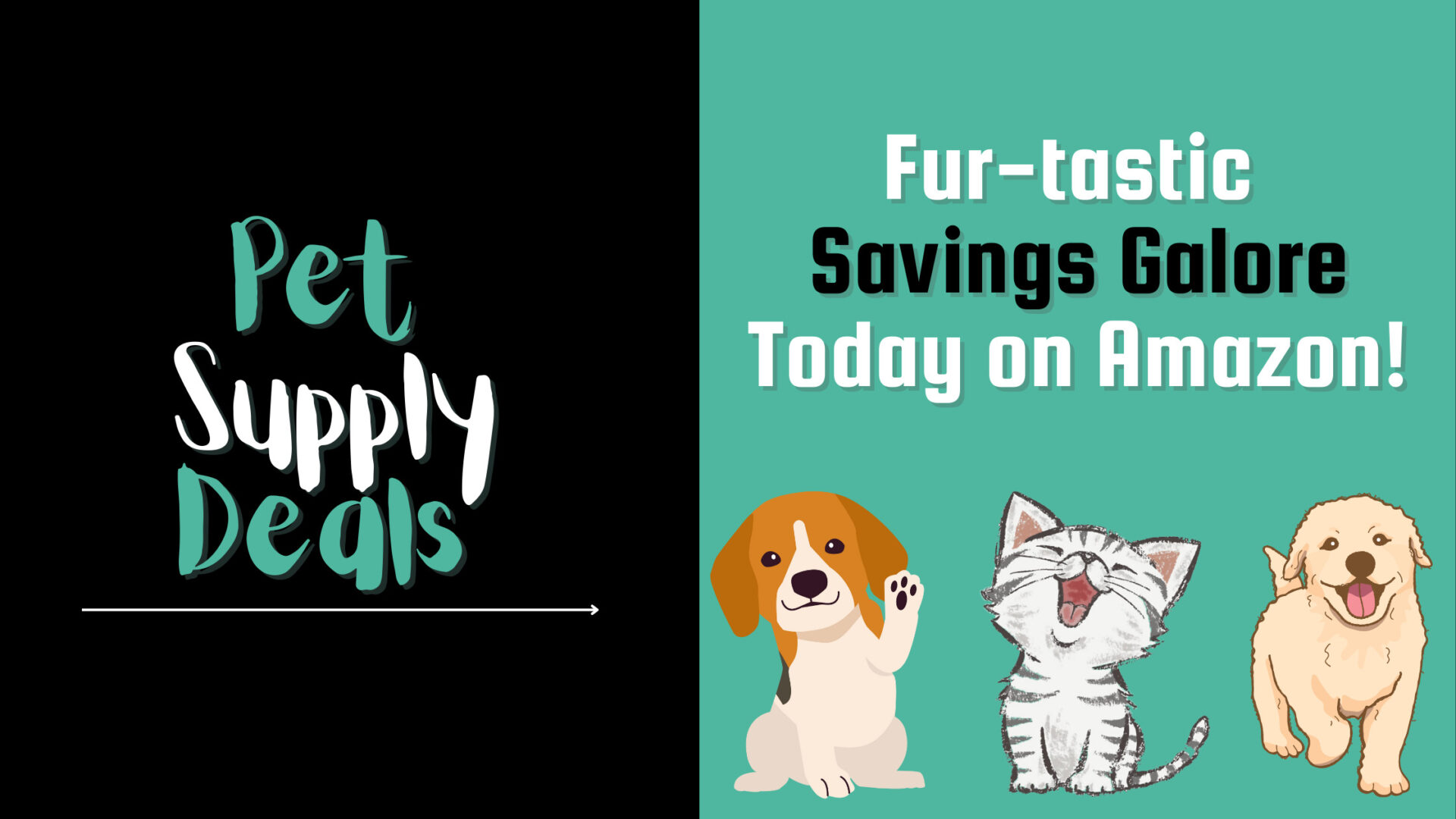 Banner image for the post, "Pet Supply Deals: Fur-tastic Savings Galore Today on Amazon!" featuring cartoon drawings of cats and dogs.