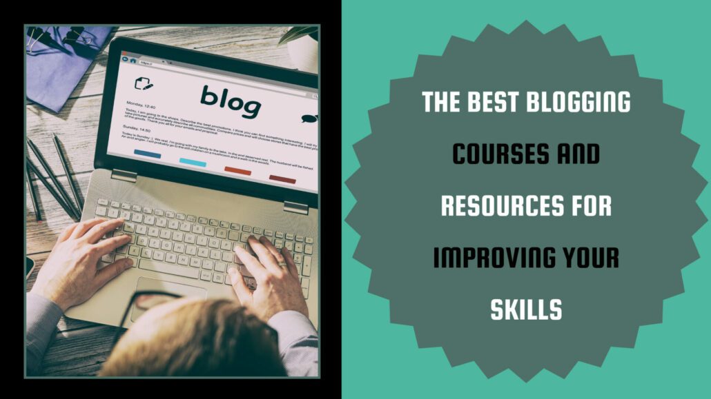 Banner image for the post, "The Best Blogging Courses and Resources for Improving Your Skills".