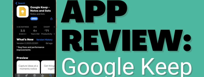 Featured image for the post, "Google Keep App Review: A Deep Dive Into Google's Versatile Note-Taking App"