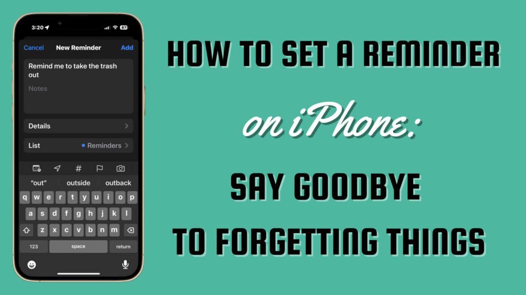 Featured image for the post, "How to Set a Reminder on iPhone: Say Goodbye to Forgetting Things"