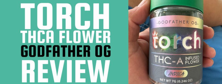Featured image for the post, "Torch THCA Flower: Godfather OG (Indica) Review"
