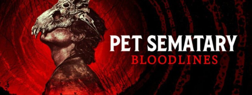 Pet Sematary: Bloodlines Review