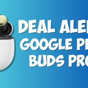 Google Pixel Buds Deal Alert