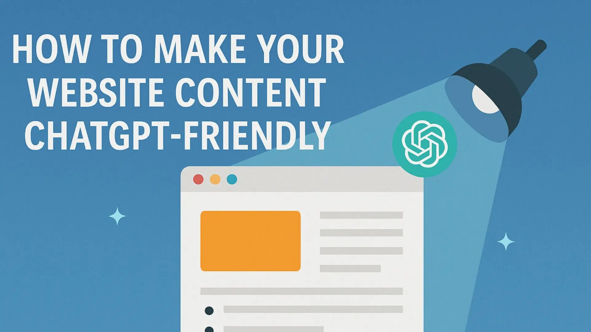 Illustration of a blog post under a spotlight with ChatGPT highlighting content, representing AI-optimized, ChatGPT-friendly web content