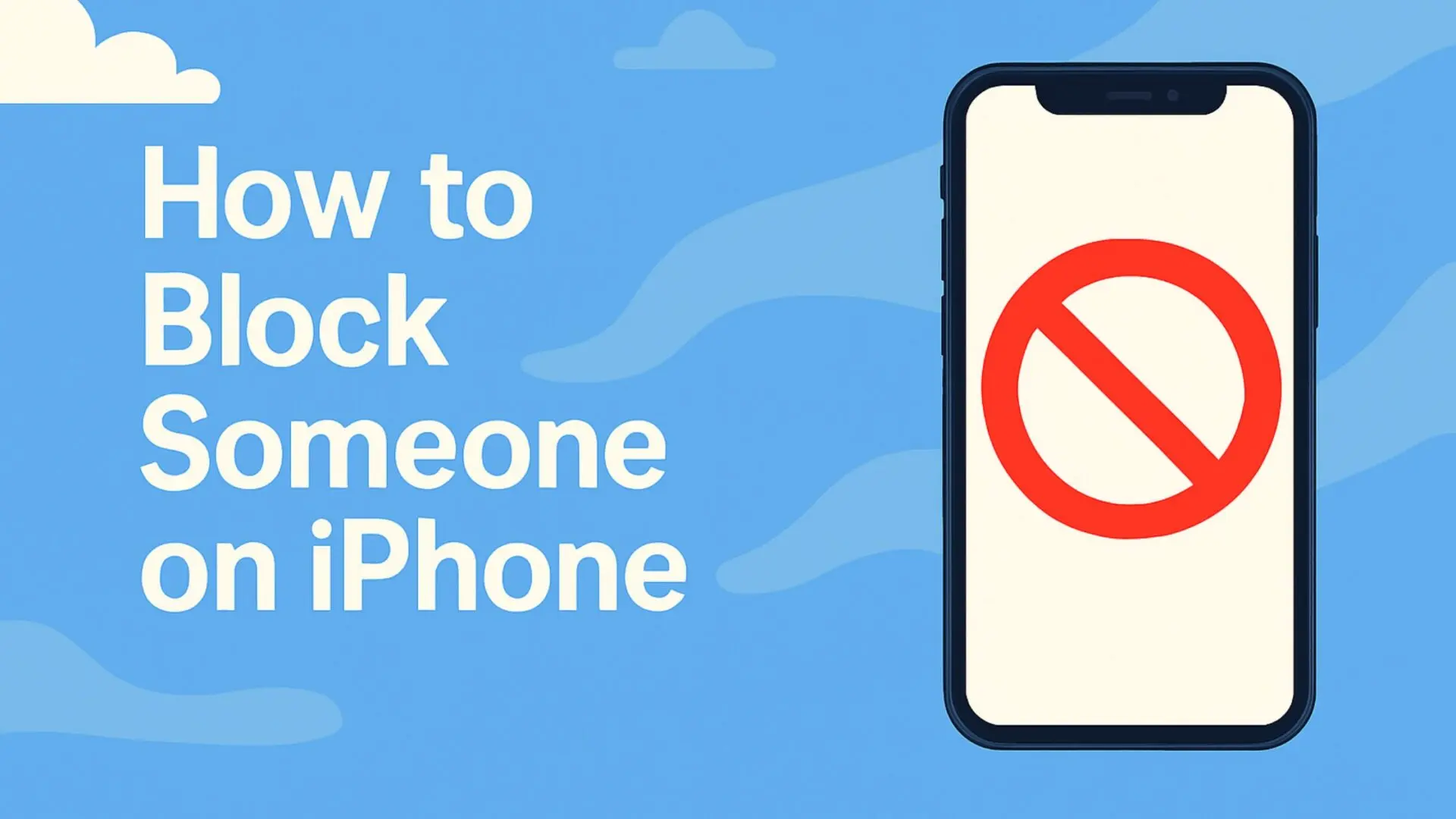 Illustration of an iPhone with a red block icon and the text "How to Block Someone on iPhone" on a blue background