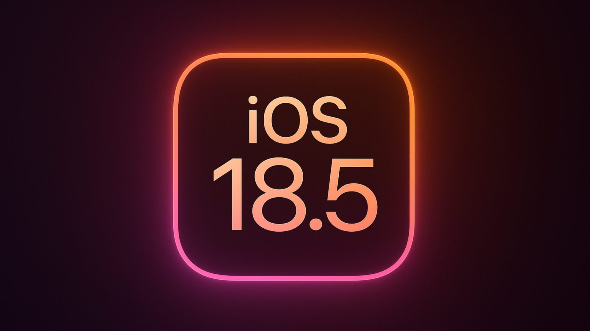 Colorful iOS 18.5 logo on a glowing rounded square, set against a dark gradient background with orange and pink tones.