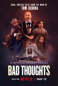 Tom Segura Bad Thoughts Netflix poster featuring multiple characters from the comedy series.