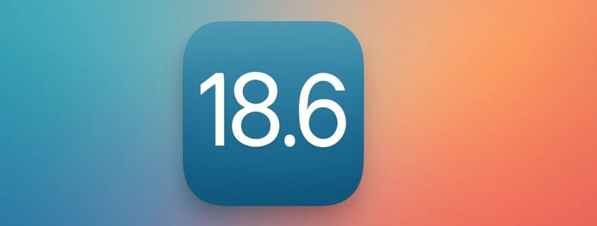 iOS 18.6 update icon on a colorful gradient background, representing Apple’s final iOS 18 release before iOS 26