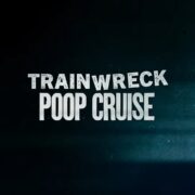 trainwreck poop cruise review banner