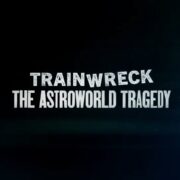trainwreck the astroworld tragedy review banner