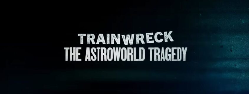 trainwreck the astroworld tragedy review banner