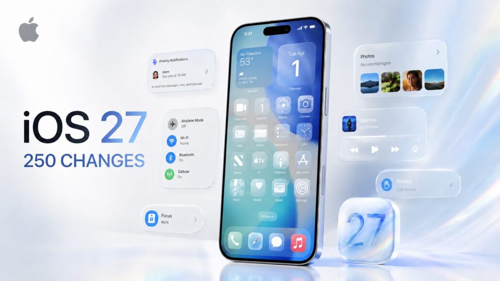 Apple Dropped 250 Changes in iOS 27. Here Are the Ones That Matter Apple Dropped 250 Changes in iOS 27. Here Are the Ones That Matter