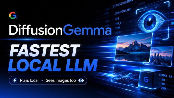 Google’s DiffusionGemma Is the Fastest Local LLM You Can Run — And It Sees Images Too Google’s DiffusionGemma Is the Fastest Local LLM You Can Run — And It Sees Images Too