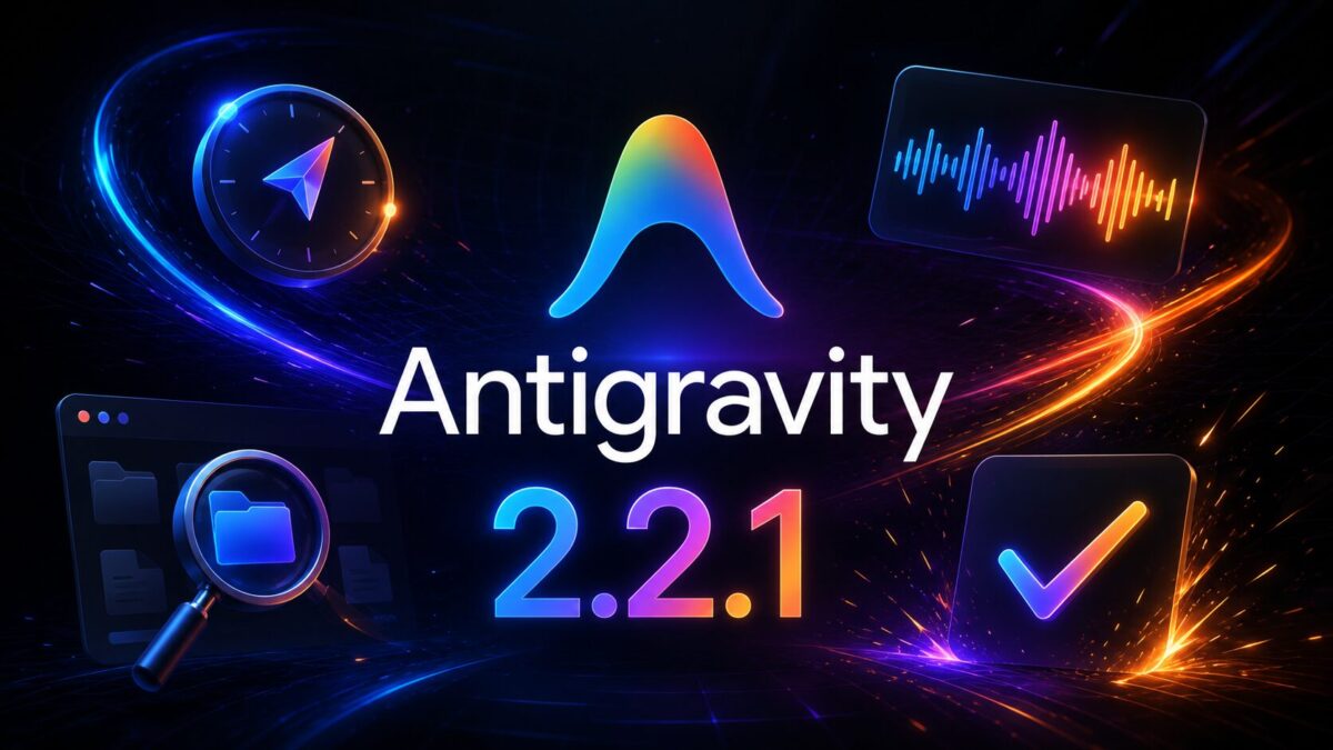 Google Antigravity 2.2.1 Adds a Built-In Guide Skill, Audio Rendering, and Better File Search