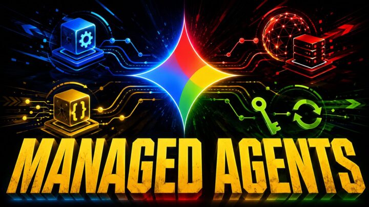 Google’s Managed Agents Get Background Tasks, Remote MCP, and Production-Ready Features